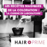 Les recettes magiques de la coloration avec hairprime et ericstipa